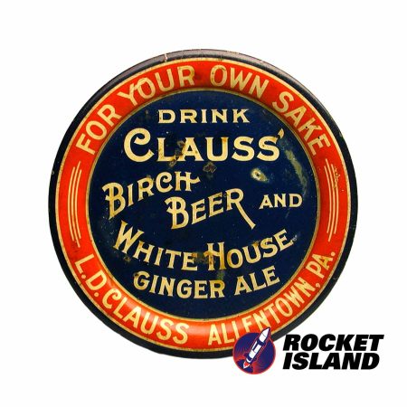 "Drink Clauss' Birch Beer And White House Ginger Ale" Prohibition-Era Tip Tray (1920s)